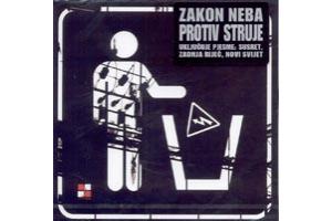 ZAKON NEBA - Protiv struje, 2010 (CD)